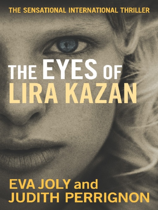 Title details for The Eyes of Lira Kazan by Eva Joly - Available